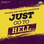 Just Go To Hell - Pamela Jain Song Download