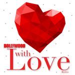 Bollywood With Love - Retro - Pamela Jain Song Download